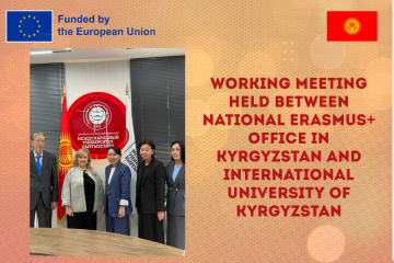 Working Meeting Held Between National Erasmus+ Office in Kyrgyzstan and International University of Kyrgyzstan