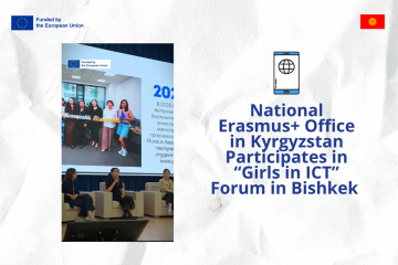 National Erasmus+ Office in Kyrgyzstan Participates in “Girls in ICT” Forum in Bishkek