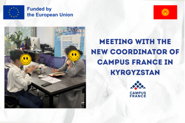 Meeting with the New Coordinator of Campus France in Kyrgyzstan
