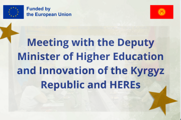 Meeting with the Deputy Minister of Higher Education and Innovation of the Kyrgyz Republic and HEREs