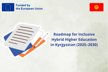 Follow up to seminar: Enhancing Higher Education in Kyrgyzstan - Roadmap for Inclusive Hybrid Higher Education in Kyrgyzstan (2025–2030)