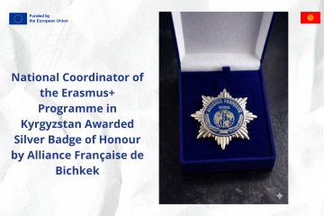 National Coordinator of the Erasmus+ Programme in Kyrgyzstan Awarded Silver Badge of Honour by Alliance Française de Bichkek